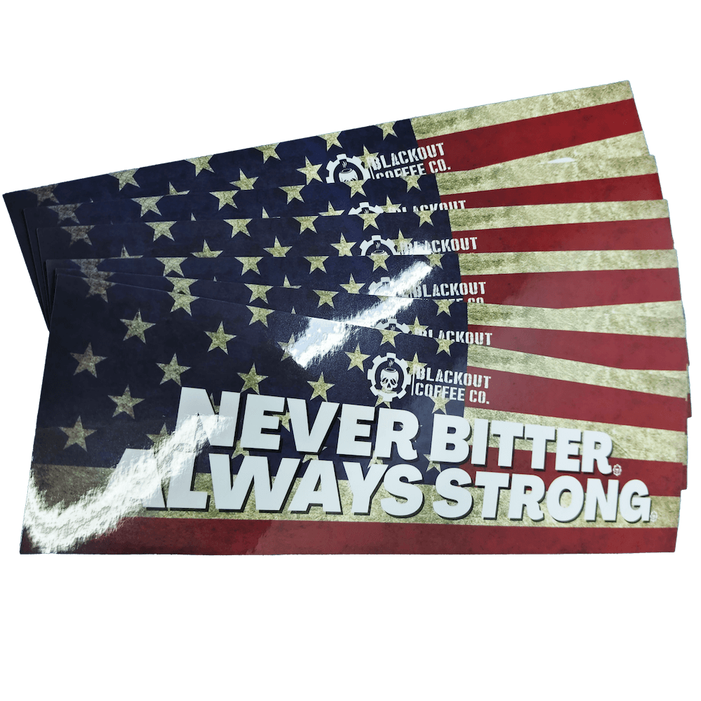 Never Bitter Always Strong Vinyl Decal