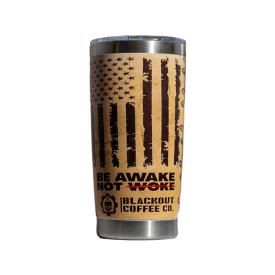 20 OZ Tumbler Be Awake Not Woke 5D Printed with Magnetic Slider Lid